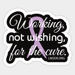 Working for the Cure Sticker